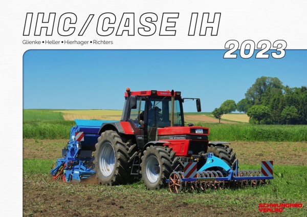 Kalender 2023 IHC/CASE Traktoren im Einsatz