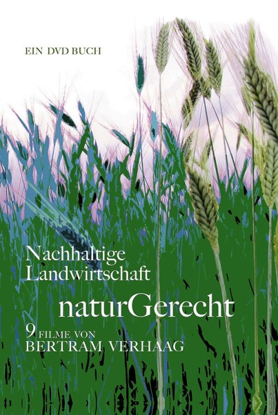 naturGerecht - Nachhaltige Landwirtschaft: Buch mit 9 DVD-Filmen