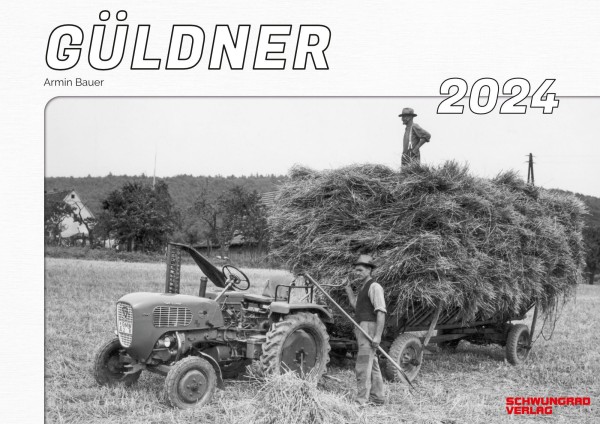 Kalender 2024 GÜLDNER Traktoren im Einsatz