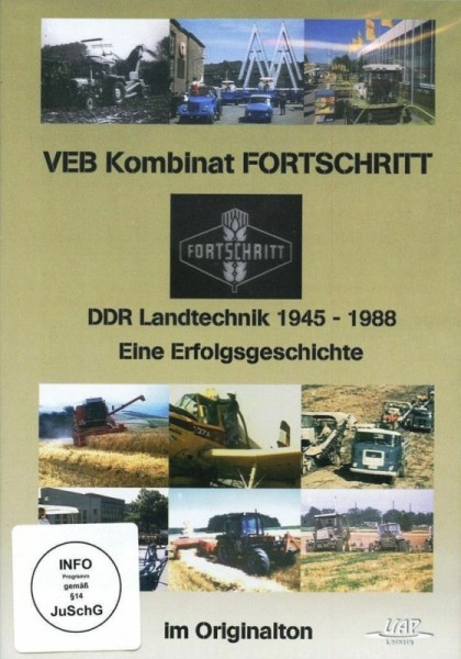 VEB Kombinat Fortschritt - DDR Landtechnik 1945-1988